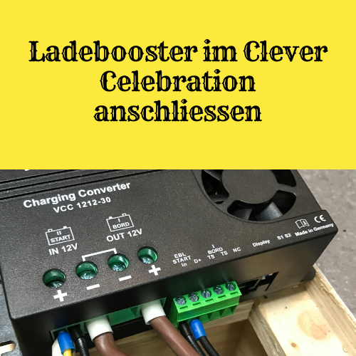 Votronic 1212-30 Ladebooster in den Clever Celebration einbauen